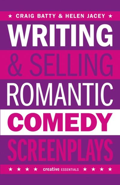 Writing and Selling Romantic Comedy Screenplays