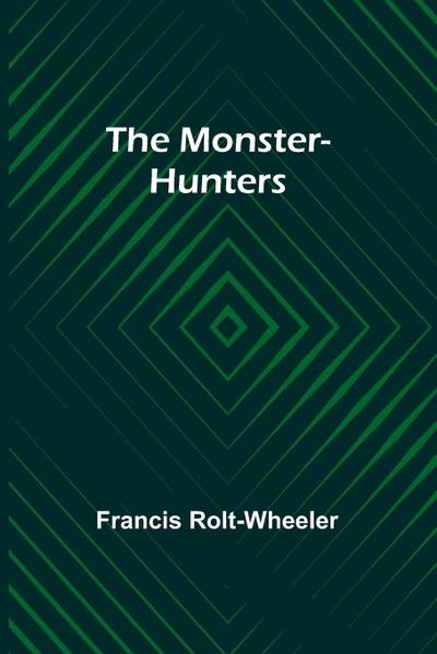 The monster-hunters