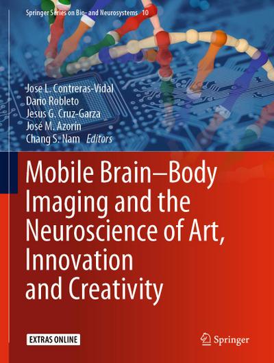 Mobile Brain-Body Imaging and the Neuroscience of Art, Innovation and Creativity