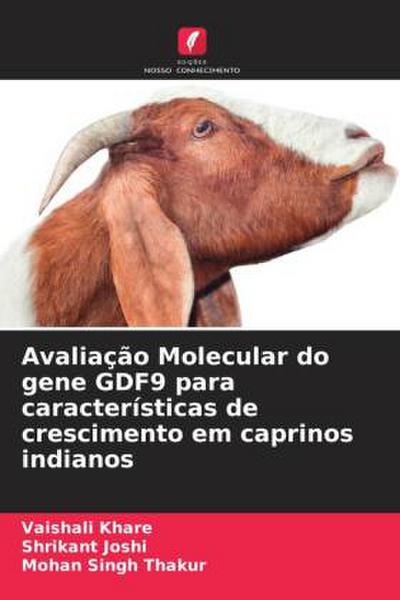 Avaliação Molecular do gene GDF9 para características de crescimento em caprinos indianos