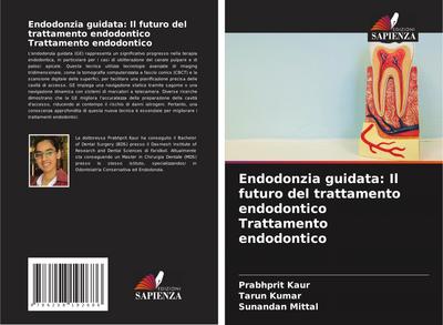 Endodonzia guidata: Il futuro del trattamento endodontico Trattamento endodontico