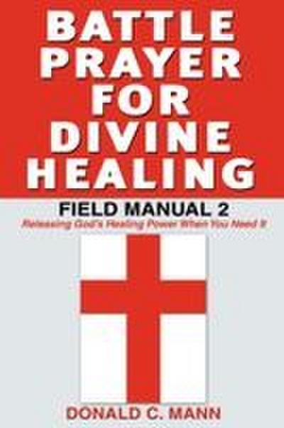 Battle Prayer for Divine Healing