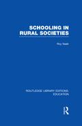 Schooling in Rural Societies (RLE Edu L)