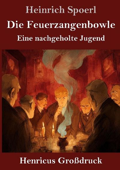 Die Feuerzangenbowle (Großdruck)