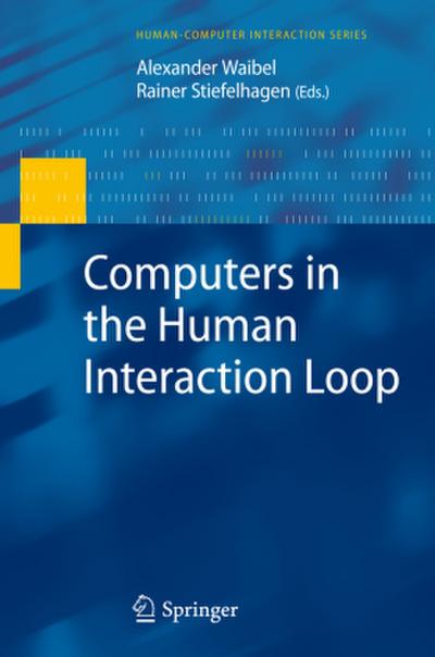 Computers in the Human Interaction Loop
