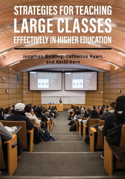 Strategies for Teaching Large Classes Effectively in Higher Education