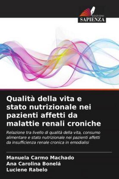 Qualità della vita e stato nutrizionale nei pazienti affetti da malattie renali croniche