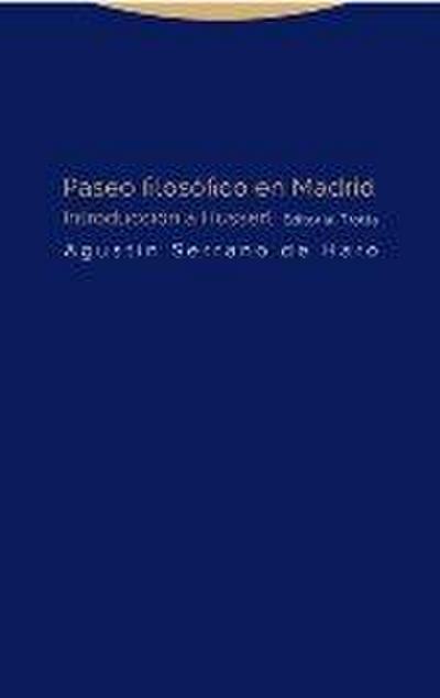 Paseo filosófico en Madrid : introducción a Husserl