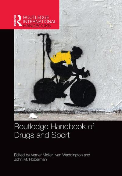 Routledge Handbook of Drugs and Sport