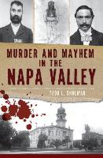 Murder and Mayhem in the Napa Valley