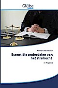 Essentiële onderdelen van het strafrecht