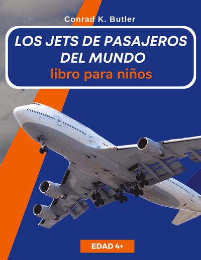 Los jets de pasajeros del mundo para niños