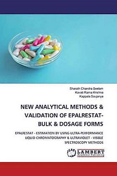 NEW ANALYTICAL METHODS & VALIDATION OF EPALRESTAT-BULK & DOSAGE FORMS