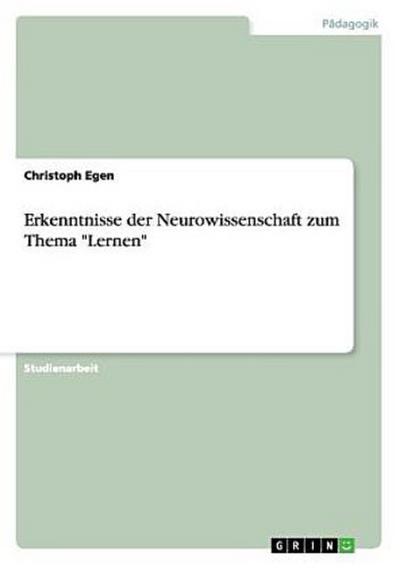 Erkenntnisse der Neurowissenschaft zum Thema "Lernen"