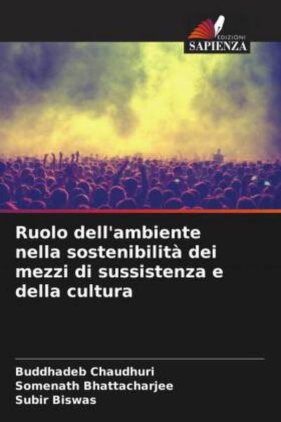 Ruolo dell’ambiente nella sostenibilità dei mezzi di sussistenza e della cultura