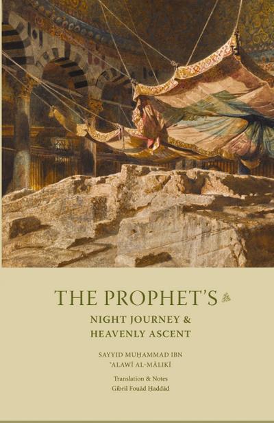 The Prophet’s Night Journey and Heavenly Ascent