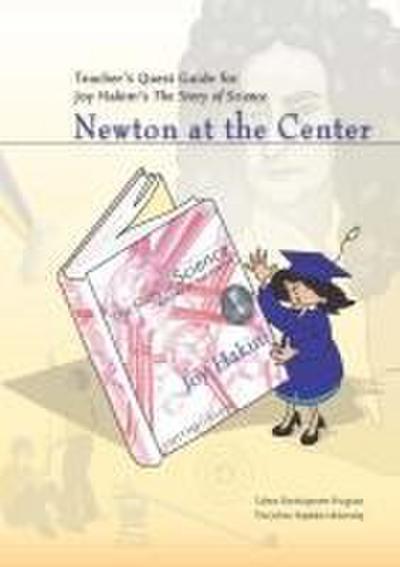 Teacher’s Quest Guide: Newton at the Center