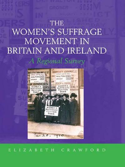 The Women’s Suffrage Movement in Britain and Ireland