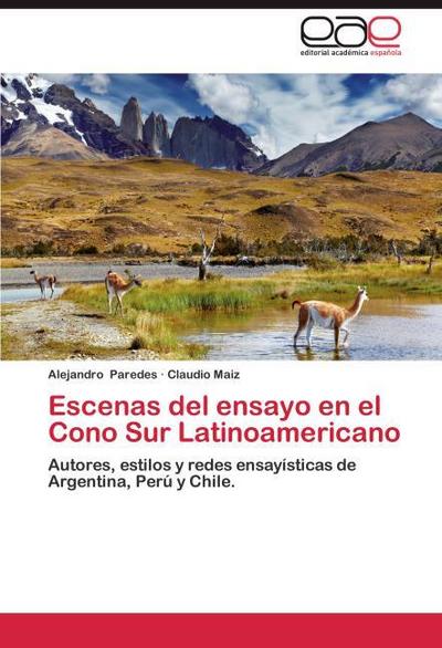 Escenas del ensayo en el Cono Sur Latinoamericano