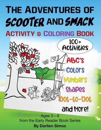 The Adventures of Scooter and Smack Coloring and Activity Book