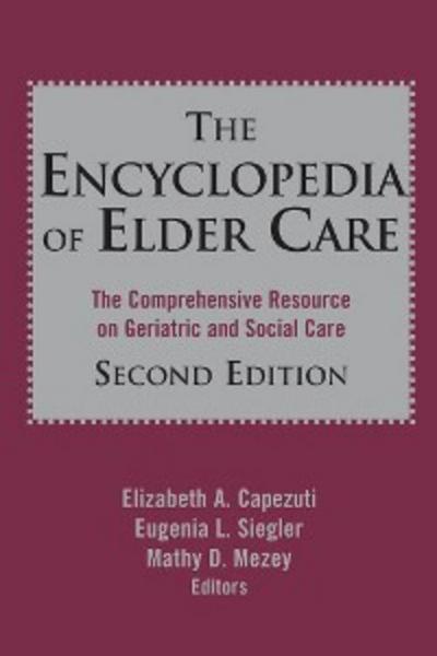 The Encyclopedia of Elder Care