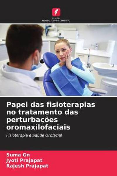 Papel das fisioterapias no tratamento das perturbações oromaxilofaciais