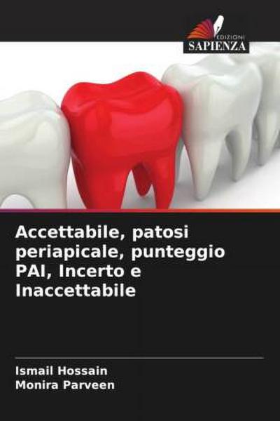 Accettabile, patosi periapicale, punteggio PAI, Incerto e Inaccettabile
