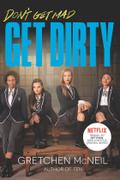 Get Dirty TV Tie-in Edition (Don’t Get Mad)