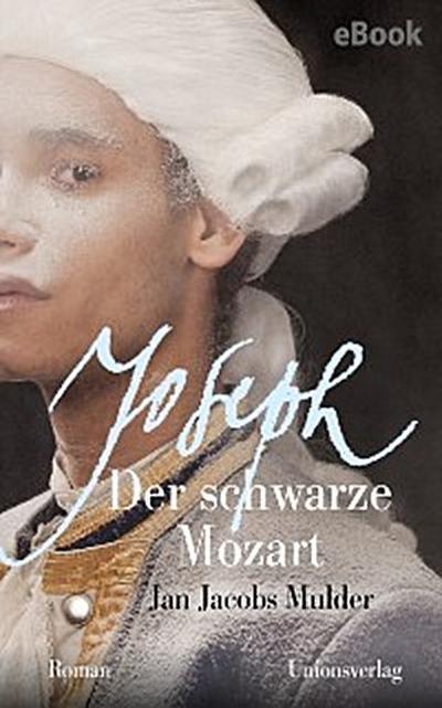 Joseph, der schwarze Mozart
