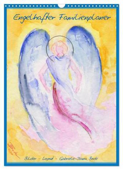 Engelhafter Familienplaner (Wandkalender 2026 DIN A3 hoch), CALVENDO Monatskalender
