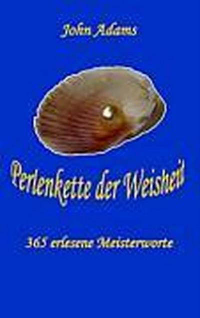 Adams, J: Perlenkette der Weisheit