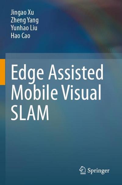 Edge Assisted Mobile Visual SLAM
