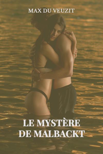 Le mystère de Malbackt
