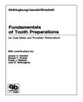 Fundamentals of Tooth Preparations for Cast Metal and Porcelain Restorations