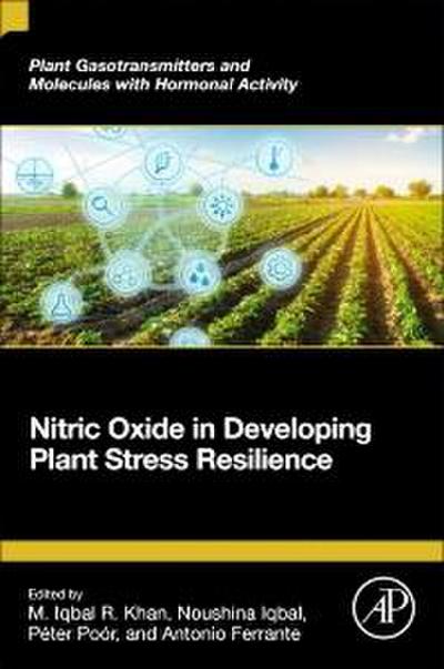 Nitric Oxide in Developing Plant Stress Resilience