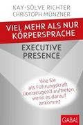 Viel mehr als nur Körpersprache - Executive Presen