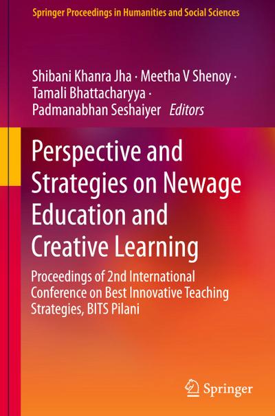 Perspective and Strategies on Newage Education and Creative Learning
