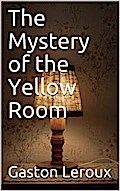 The Mystery of the Yellow Room