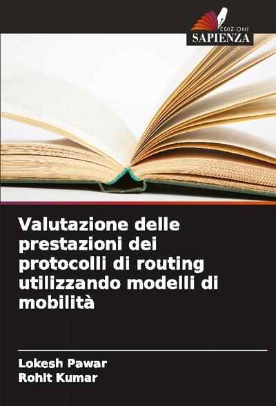 Valutazione delle prestazioni dei protocolli di routing utilizzando modelli di mobilità