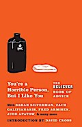 You’re a Horrible Person, But I Like You