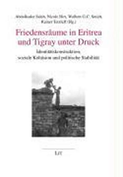 Friedensräume in Eritrea und Tigray unter Druck