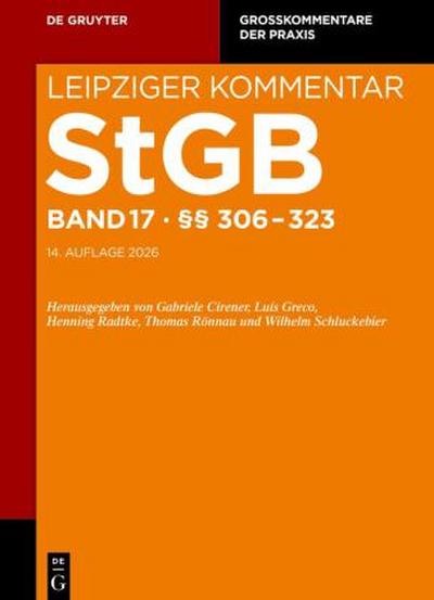 Strafgesetzbuch. Leipziger Kommentar §§ 306-323