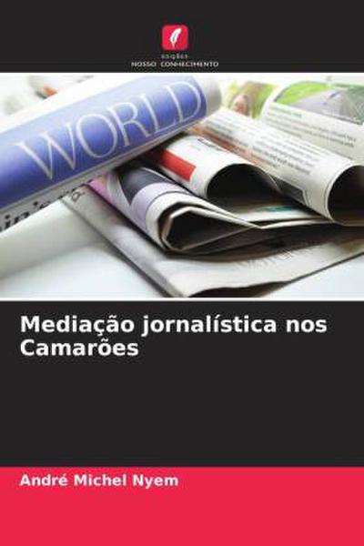 Mediação jornalística nos Camarões