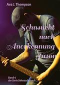 Sehnsucht nach Anerkennung - Jason
