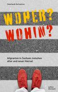 Woher? Wohin?