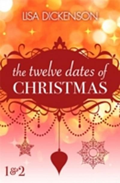 Twelve Dates of Christmas: Dates 1 and 2