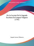 De La Leccion De La Sagrada Escritura En Lenguas Vulgares (1791)