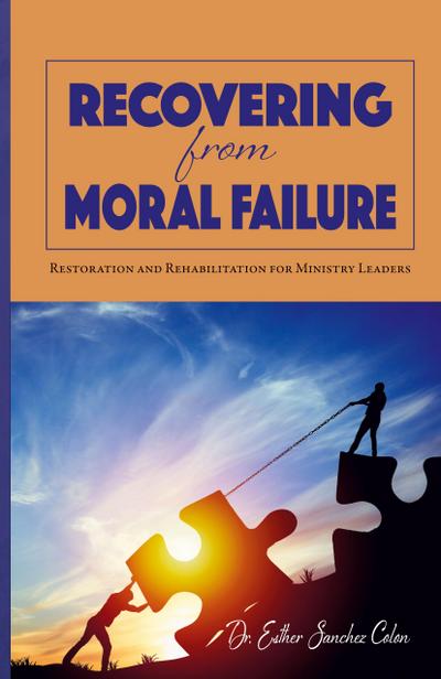 Recovering from Moral Failure