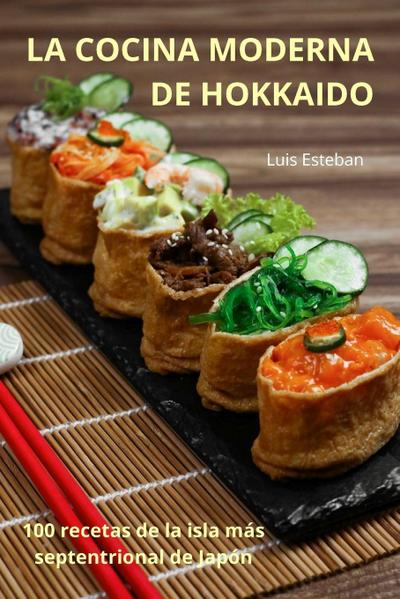 LA COCINA MODERNA DE HOKKAIDO