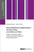 Gesundheitliche Ungleichheit - Auf dem Weg von Dat